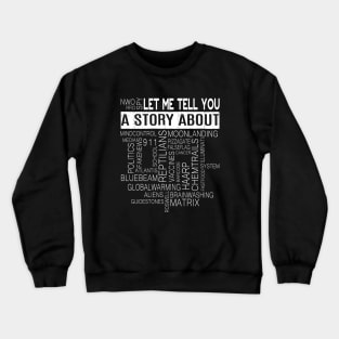 Chemtrails and Conspiracy Crewneck Sweatshirt